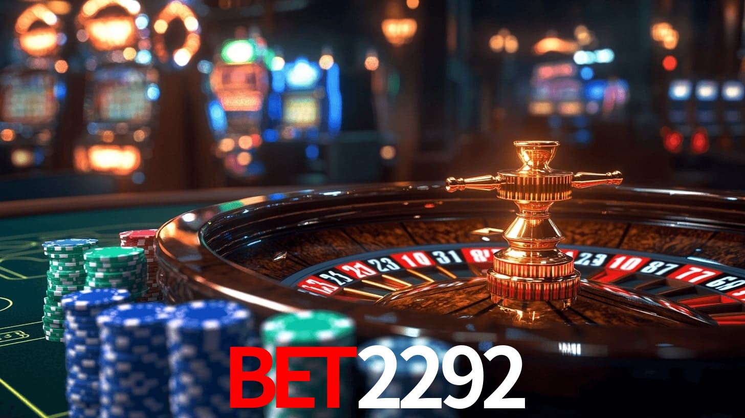 bet2292: Jogos de Caça-Níqueis-Altas Recompensas, Roleta-Velocidade, Blackjack-Desafios Máximos